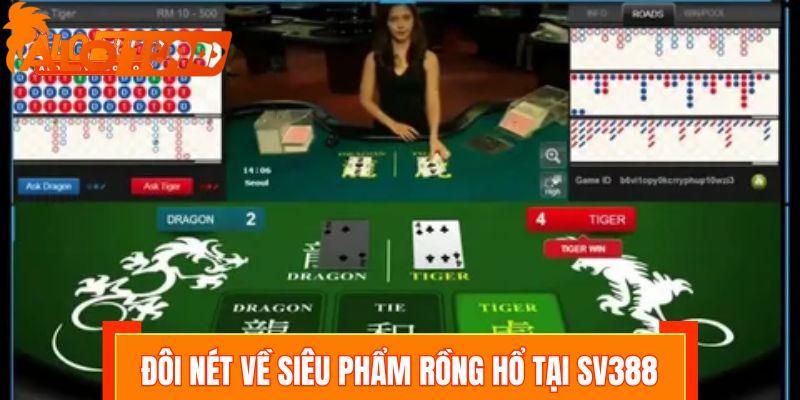 Đôi nét về siêu phẩm rồng hổ tại SV388