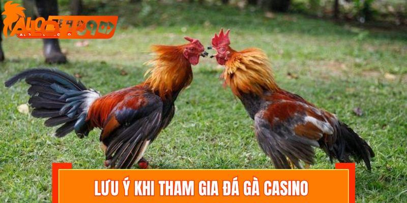 Các tiêu chí cần lưu ý khi tham gia đá gà casino